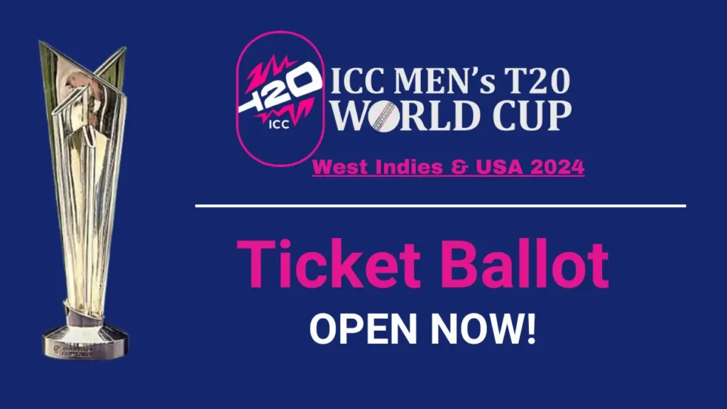 Public Tickets Ballot for ICC T20 World Cup 2024