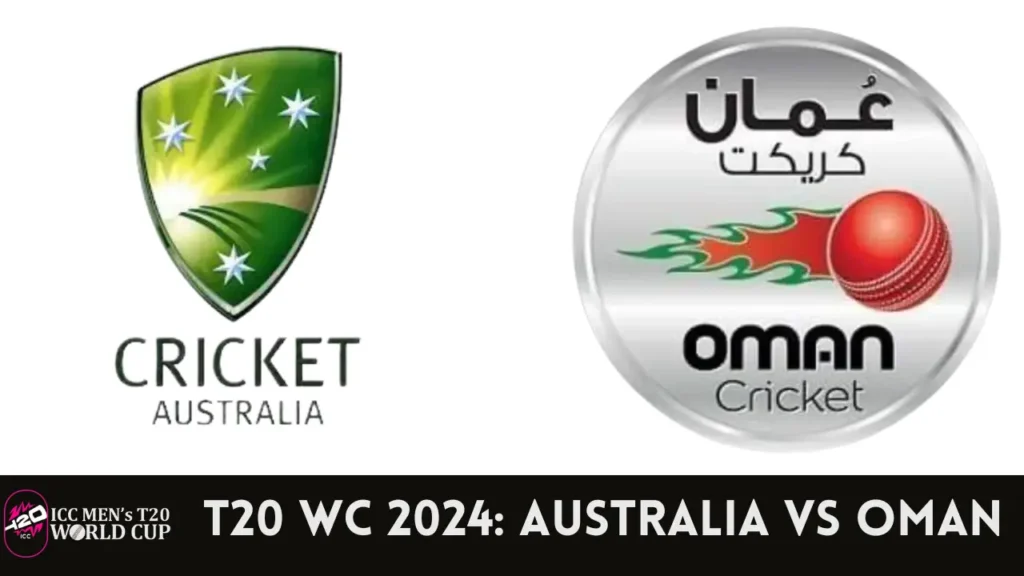 T20 World Cup 2024 Australia vs Oman