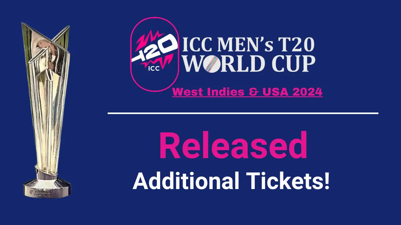 ICC released additional tickets for T20 World Cup 2024