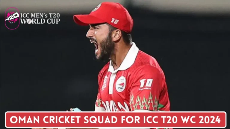 Oman announces Squad for ICC T20 World Cup 2024