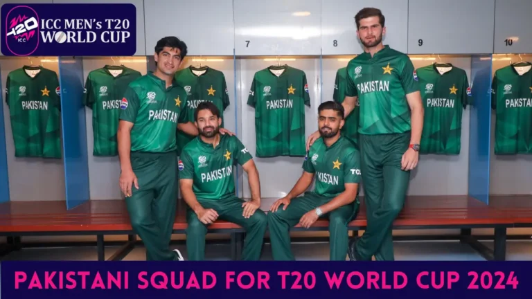 Pakistan announce Squad for ICC T20 World Cup 2024